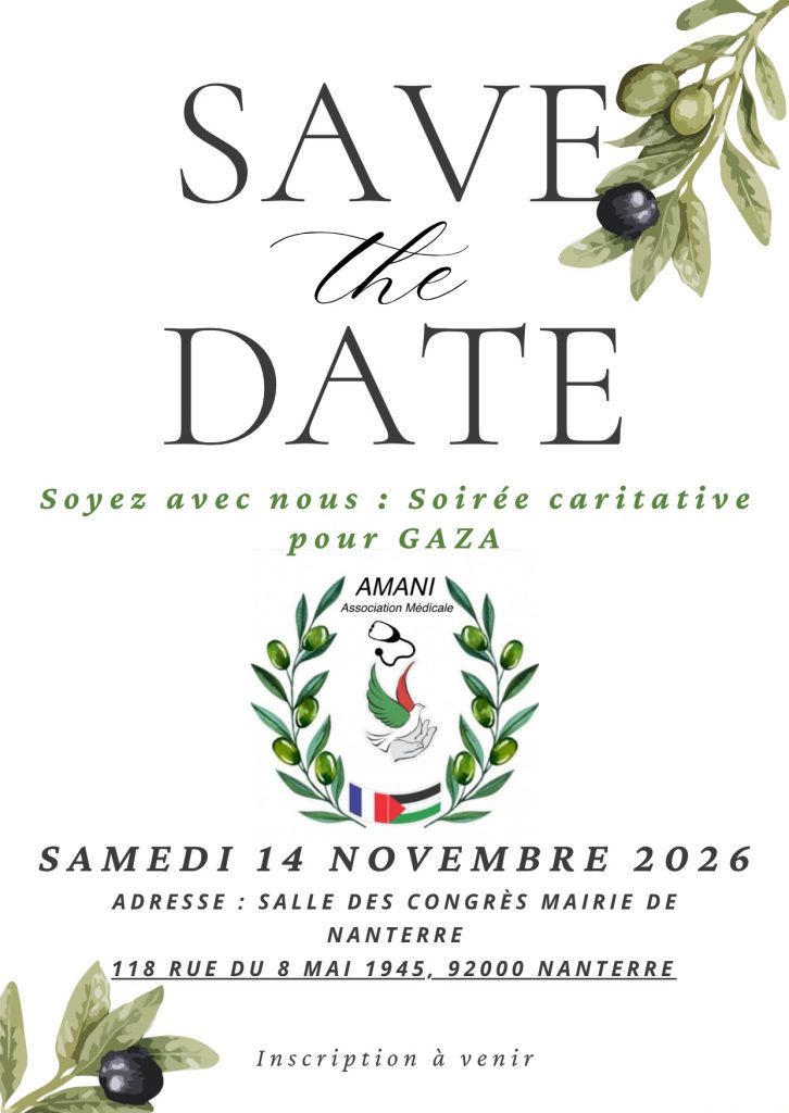 Association Amani - SAVE THE DATE : Soirée caritative pour Gaza le 14 novembre 2026 à Nanterre - 2026 08 04 save the date soiree caritative nanterre